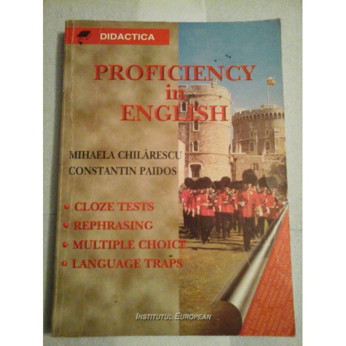 PROFICIENCY  IN  ENGLISH - Mihaela Chilarescu   Constantin  Paidos